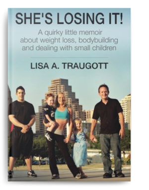 "She's Losing It" by Lisa Traugott Book Cover